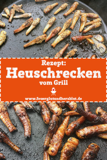 Rezept: Heuschrecken vom Grill