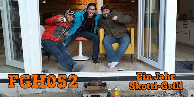 FGH052 - Ein Jahr Skotti-Grill