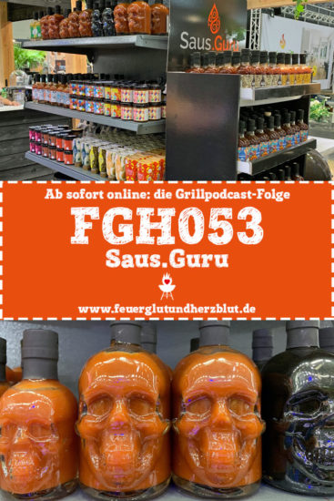 Ab sofort online: die Grillpodcast-Folge FGH053 - Saus.Guru