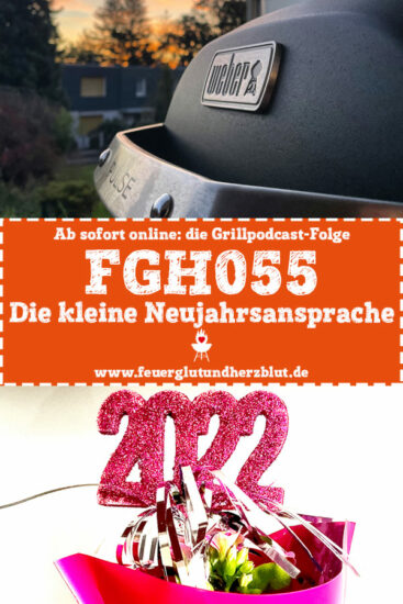 Ab sofort online: die Grillpodcast-Folge FGH055 - Die kleine Neujahrsansprache